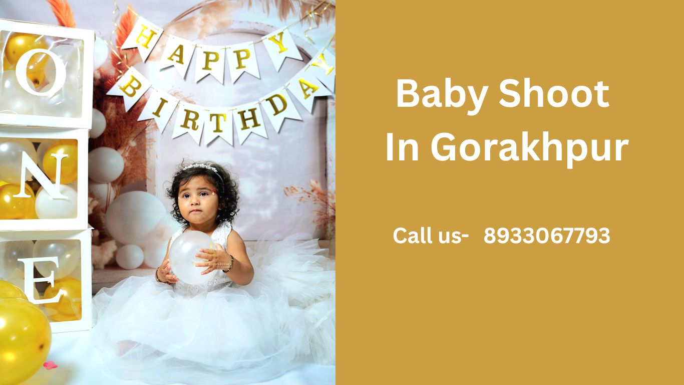 One Year Baby Birthday Shoot in Gorakhpur – Make It Magical with Dresses And Studio