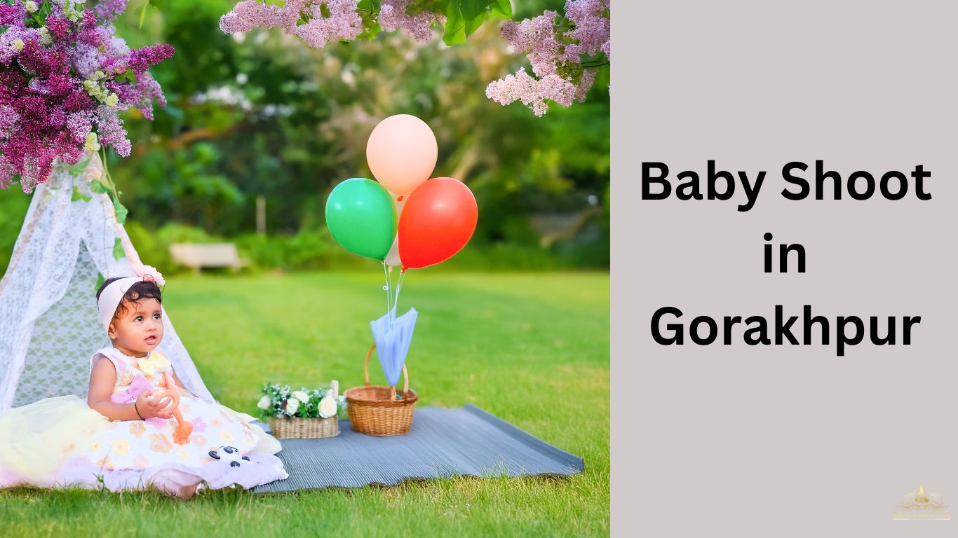 Baby Photoshoot in Gorakhpur – Capture Your Little One’s Precious Moments