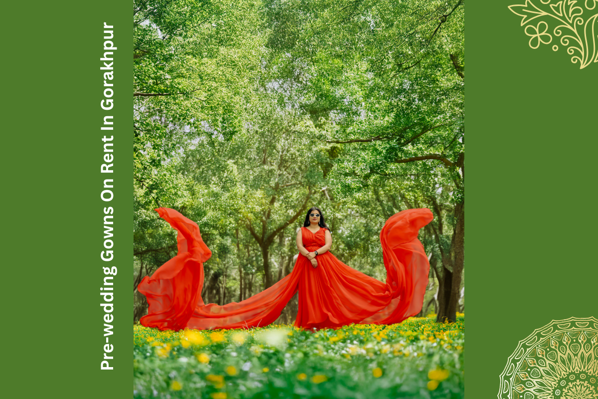 Pre Wedding Gowns on Rent in Gorakhpur – Look Royal Without Buying Expensive Dresses